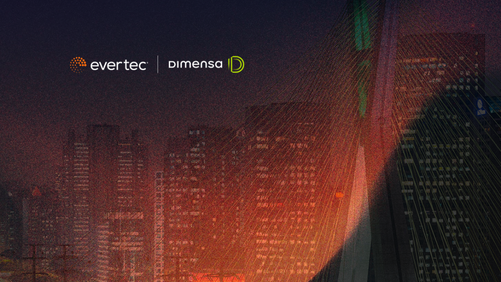 Evertec signs agreement to acquire Dimensa for R$950 million, strengthening its growth strategy in Brazil